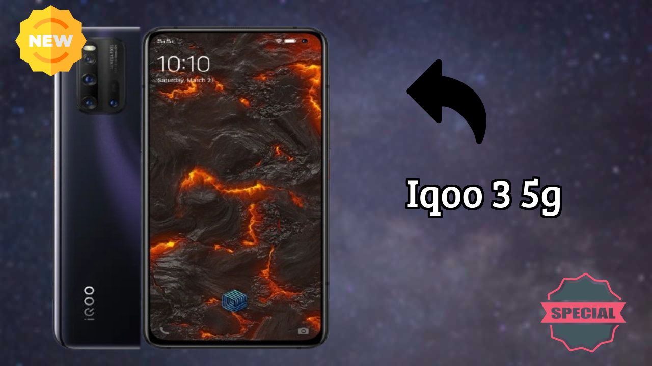 ₹46,990 पर IQOO 3 5G - पूरा स्पेसिफिकेशन लिस्ट