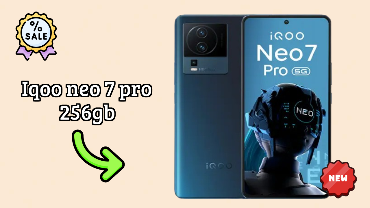 IQOO IQOO Neo 7 Pro 256GB - टॉप फीचर्स जो आपको जानने चाहिए