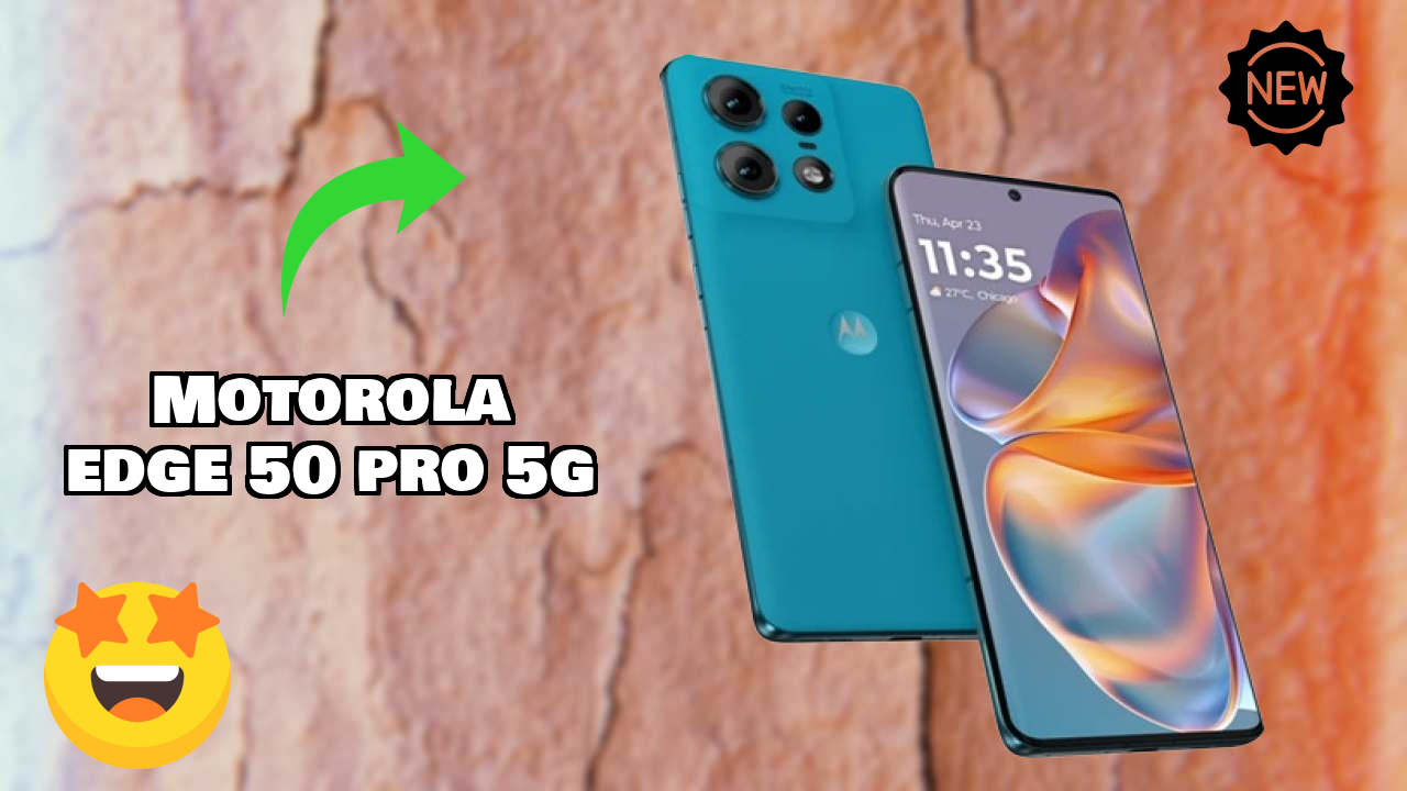 Motorola Motorola Edge 50 Pro 5G - बेस्ट फीचर्स जो आपको जानने चाहिए