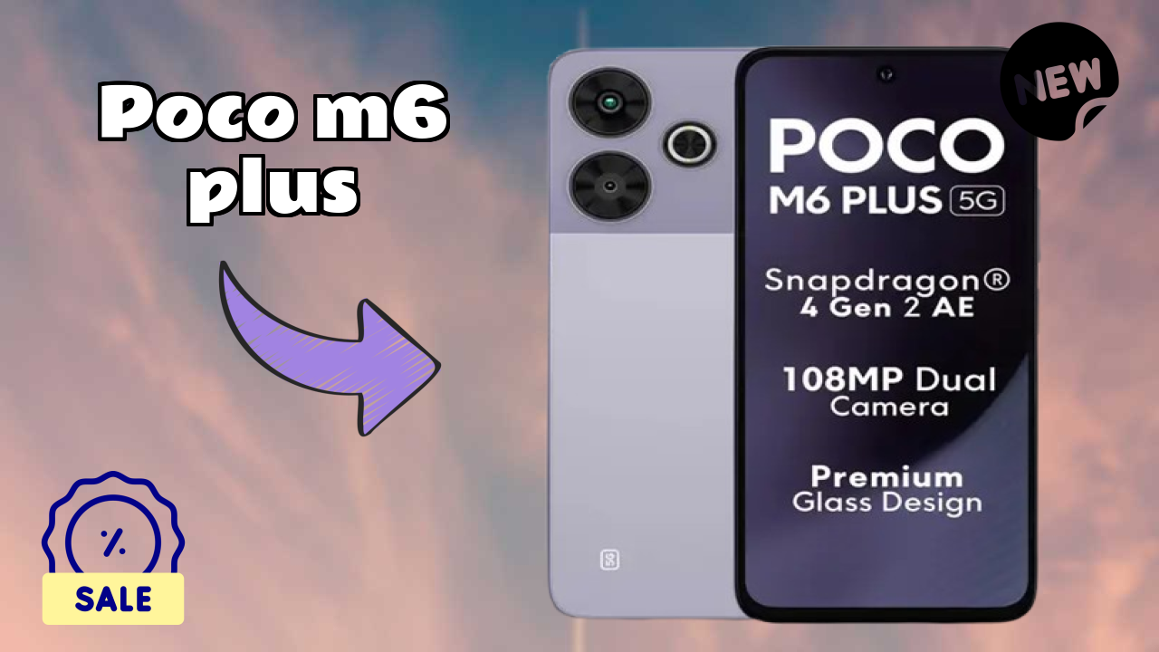 ₹10,490 पर POCO M6 Plus - अभी उपलब्ध बेस्ट डील
