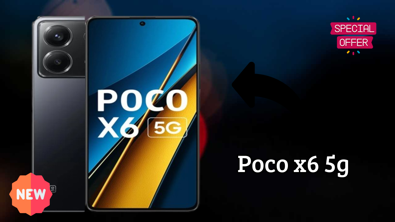 ₹17,840 पर POCO X6 5G - पूरा स्पेसिफिकेशन