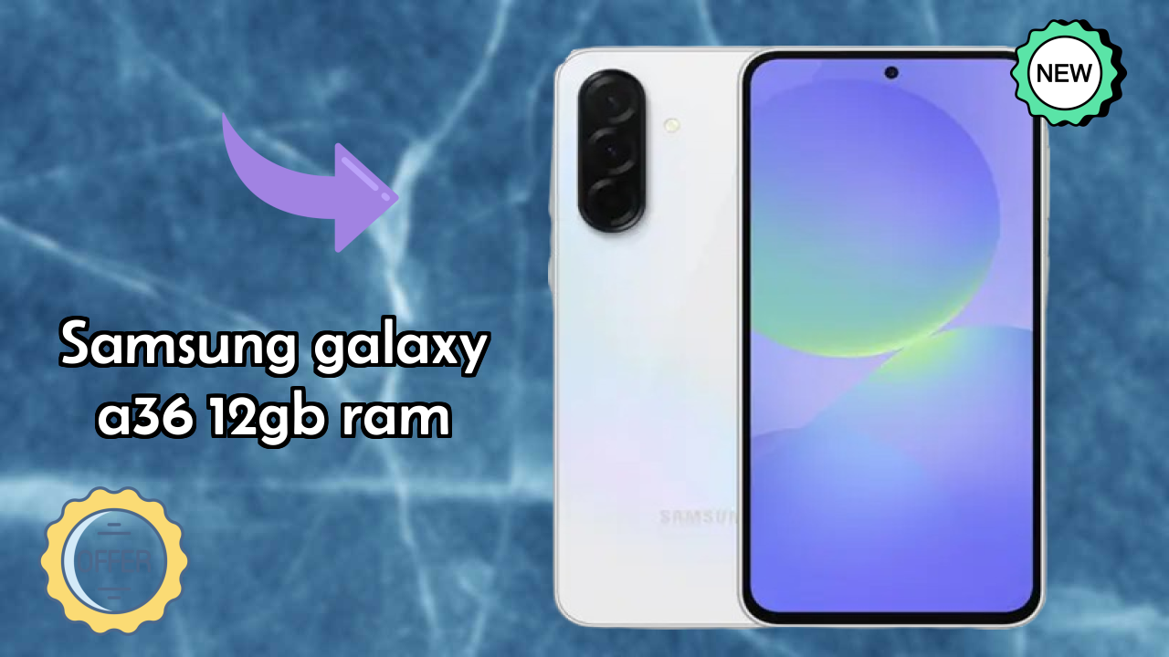 Samsung Galaxy A36 12GB RAM बैटरी टेस्ट: क्या 5000 MAh पूरे दिन चलती है?