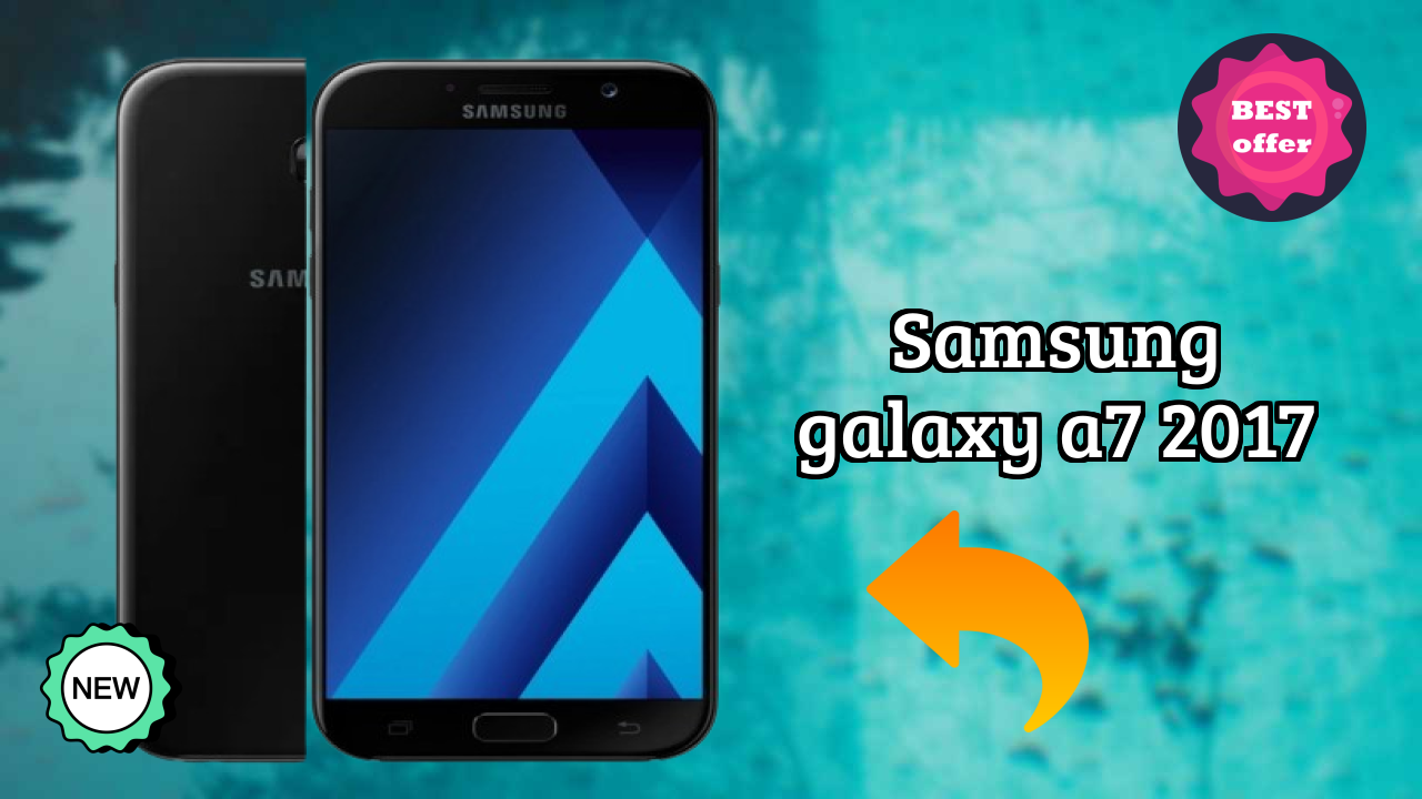 क्यों Samsung Galaxy A7 2017 अभी ₹25,900 के तहत बेस्ट डील है