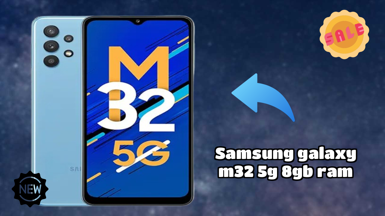 क्यों Samsung Samsung Galaxy M32 5G 8GB RAM कंटेंट क्रिएटर्स के लिए परफेक्ट है