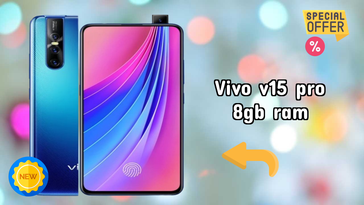 Vivo V15 Pro 8GB RAM क़ीमत  डिस्कसन: ₹34,990 क़ीमत चेक
