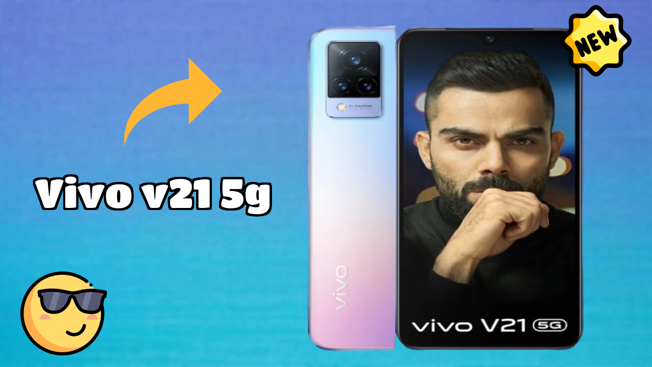 Vivo V21 5G डिस्प्ले  डिस्कसन: AMOLED क्वॉलिटी