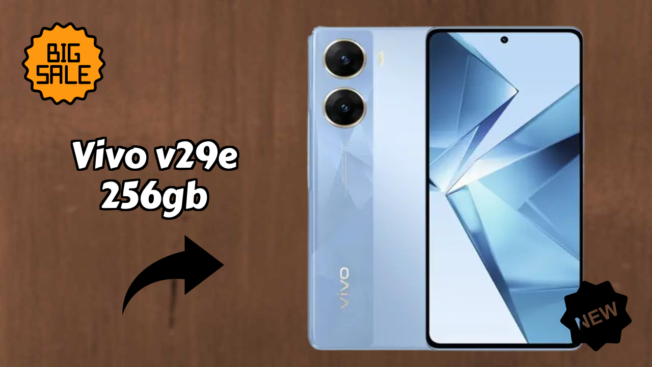 2026 Vivo V29e 256GB: सभी स्मार्टफोन यूजरओं के लिए दुनिया में