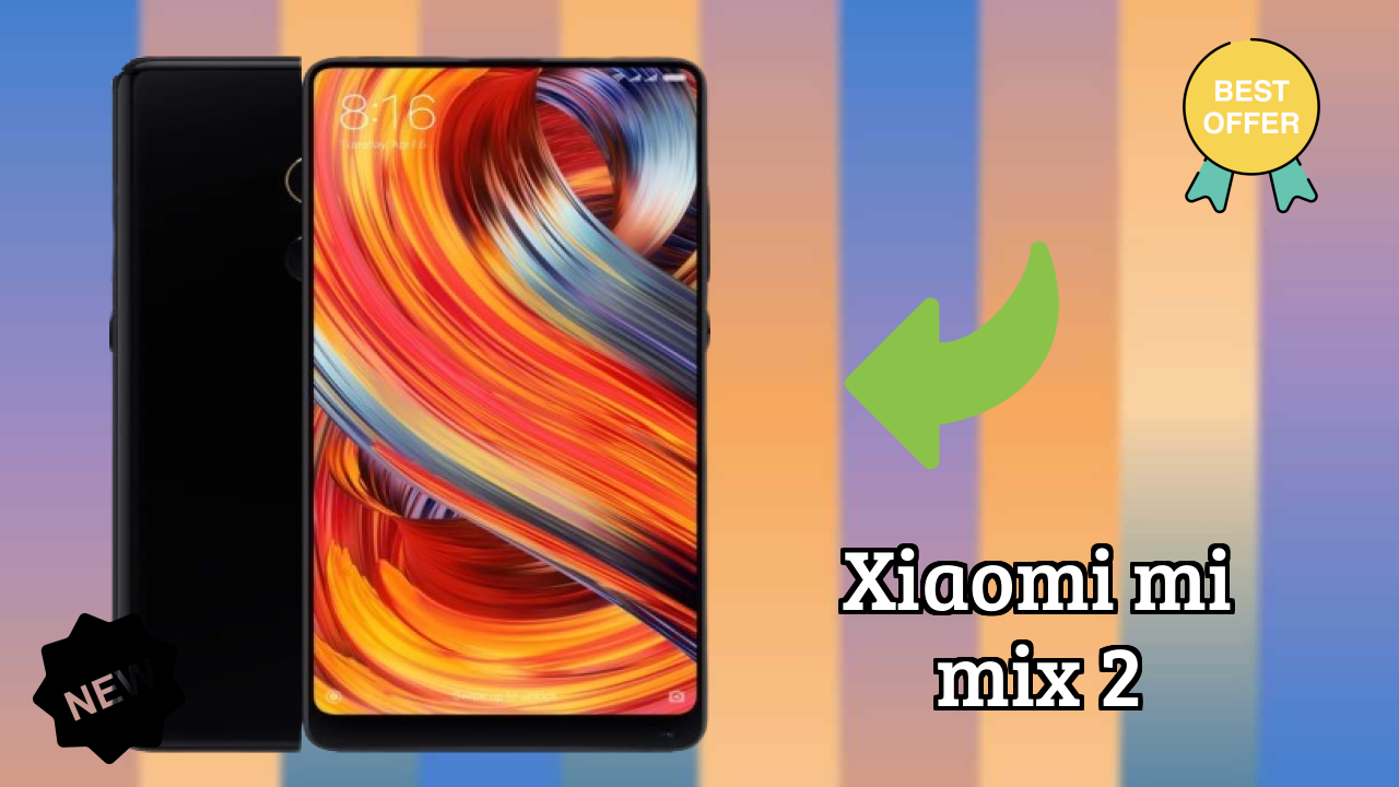 Xiaomi Mi Mix 2 डिस्प्ले साइज़: 5.99 Inches (15.21 Cm) स्क्रीन रिव्यु